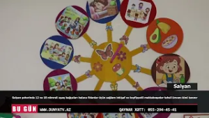 Salyan şəhərində 12 və 18 nömrəli uşaq bağçaları balaca fidanlar üçün sağlam inkişaf və keyfiyyətli