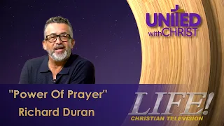 "Power Of Prayer" - Richard Duran (united 8 18 26)