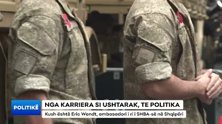 NGA KARRIERA SI USHTARAK, TE POLITIKA/ Kush është Eric Wendt, ambasadori i ri i SHBA-së në Shqipëri