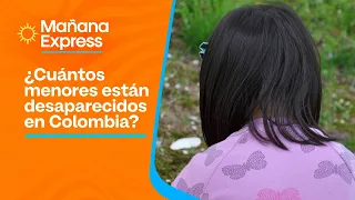 Director de Medicina Legal revela cifras sobre cuántos menores están desaparecidos en Colombia
