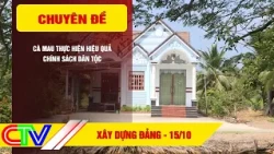 PARTY BUILDING 10/15/2026 | CA MAU EFFECTIVELY IMPLEMENTS ETHNIC POLICIES