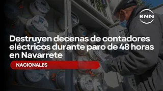 Dozens of electric meters destroyed during 48-hour strike in Navarrete