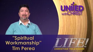 "Spiritual Workmanship" - Tim Perea (United 9 23 26)