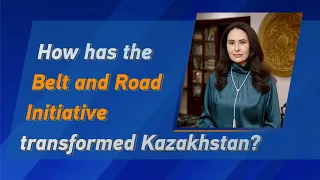 How has the Belt and Road Initiative transformed Kazakhstan?