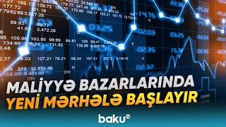 İnvestorlar üçün yaradılan bu yeni imkanlar bazara necə təsir edəcək? - Baku TV