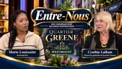 Entre-Nous avec Cynthia Lulham | Découvrez le Quartier Greene à Westmount
