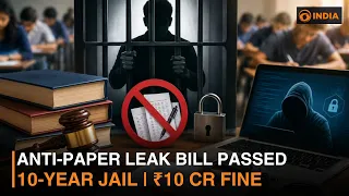 Anti-Paper Leak Bill Passed by Parliament | Jail Up to 10 Years & ₹10 Crore Fine