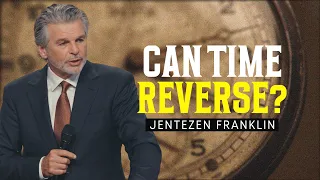 Your Time Can Be Reversed! Jentezen Franklin Exposes How God Can Turn Back Defeat | FULL MESSAGE
