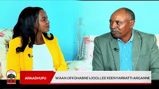 Anaadhufu || Waan ofii dhabne ijoollee keenyarratti arganne
