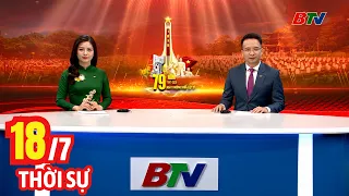 Bản Tin Thời Sự Tối 18/7 | Cập Nhật Tin Tức Mới Nhất Trong Ngày | BTV