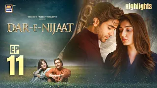 Dar E Nijaat Episode 11 | Highlights | Sheheryar Munawar | Dur e Fishan | ARY Digital Drama