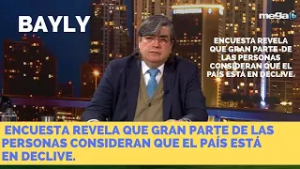 "Bayly" Encuesta revela que gran parte de las personas consideran que el país está en declive.