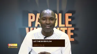 let the river flow/ PAROLE VIVANTE/Pst NDITE