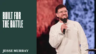 Build For The Battle | Jesse Murray | Hillsong Church Australia