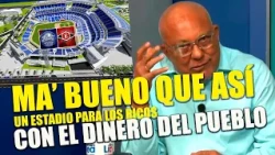 Roberto Tineo criticizes Abinader for using public funds to build a stadium for the wealthy