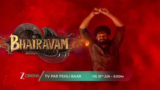 Bhairavam | TV Par Pehli Baar | 19th June, Fri, 8:30 PM | Zee Cinema
