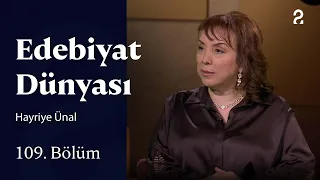 Hayriye Ünal | World of Literature | Episode 109 @trt2