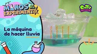 Manos al experimento - La máquina de hacer lluvia