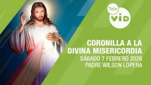 Coronilla a la Divina Misericordia ? Sábado 7 Febrero 2026 | Tele VID