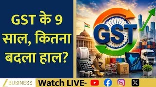 Nine Years Of GST: From Tax Confusion To Economic Growth | Cover Story