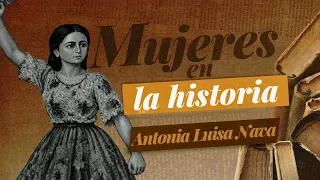 Women in History: Antonia Luisa Nava