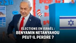 Israel Elections: Can Netanyahu Lose?｜LCI