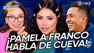 Pamela Franco habla sobre Cuevita | Desvelados