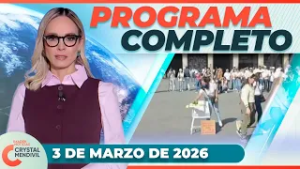 Noticias con Crystal Mendivil | Programa completo 3 de marzo de 2026
