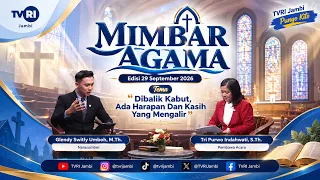 RELIGIOUS PULPIT (September 29, 2026 Edition) | Behind the Fog, Hope & Compassion Flow#TVRIJambi