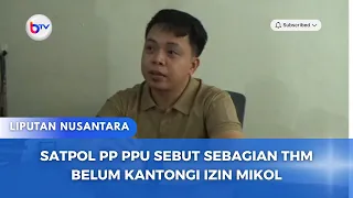 SATPOL PP PPU SEBUT SEBAGIAN THM BELUM KANTONGI IZIN MIKOL
