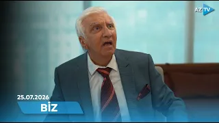 "BİZ" - 25.07.2026