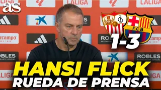 HANSI FLICK SPEAKS AFTER SEVILLA 1-3 BARCELONA | FULL PRESS CONFERENCE