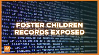 Arizona court data breach exposed foster care records