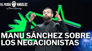 Manu Sánchez y el negacionismo | El perro andaluz