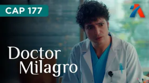 DOCTOR MILAGRO - Avance miércoles 25/02/2026