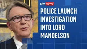 Police launch investigation into claims Mandelson leaked confidential information to Epstein