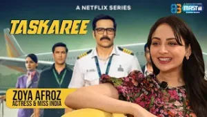 From Taskaree To Real-Life Truths | Zoya Afroz | @mastiiitv #Taskaree