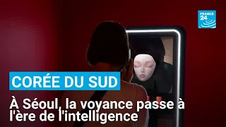 À Séoul, la voyance passe à l'ère de l'intelligence artificielle • FRANCE 24