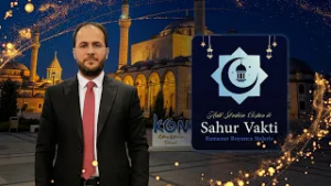 Sahur Vakti Ramazan Boyunca Sizlerle.