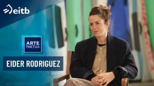 ARTEFAKTUA: Eider Rodriguez