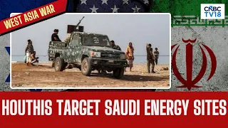 Houthis Target Energy Sites, UK, France And Canada Sanction Israeli