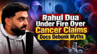 Rahul Dua’s Claims Fact-Checked By Doctors | ₹50 CANCER CURE? IMMUNOTHERAPY vs CHEMO