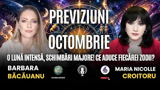 PREVIZIUNI OCTOMBRIE: O LUNĂ INTENSĂ, SCHIMBĂRI MAJORE! CE ADUCE FIECĂREI ZODII? - BARBARA BĂCĂUANU