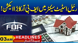 FBR Big Action in The Real Estate Sector | 03 AM News Headlines | 20 Aug 2026 | City 41