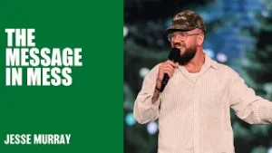 The Message In Mess | Jesse Murray | Hillsong Australia