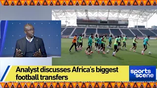 Analyst discusses Africa's biggest football transfers