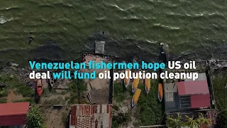 Venezuelan fishermen hope US oil deal will fund oil pollution cleanup