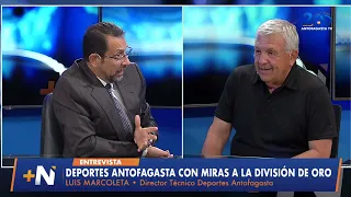 Entrevista a Luis Marcoleta - DT de Deportes Antofagasta