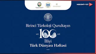 Birinci Türkoloji Qurultayın 100 illiyinə həsr olunmuş konsert proqramı | 10.07.2026