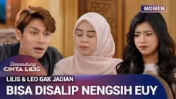 LILIS MEMANG CEWEK BAIK | Momen Senandung Cinta Lilis Eps 31 (1/3)